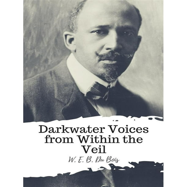Darkwater Voices from Within the Veil eBook Walmart