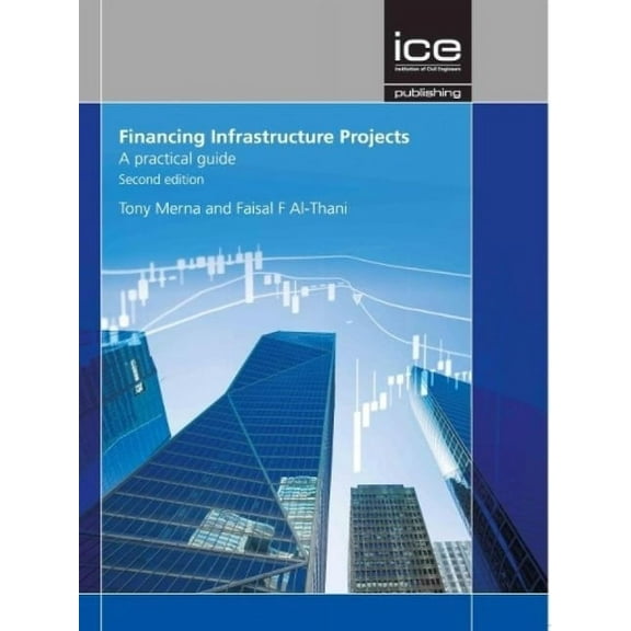 Financing Infrastructure Projects, (Paperback)