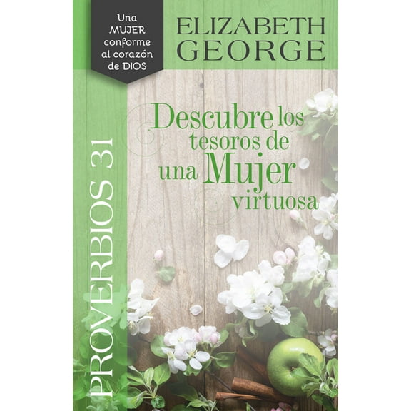 Proverbios 31 Descubre Los Tesoros de Una Mujer Virtuosa (Paperback)