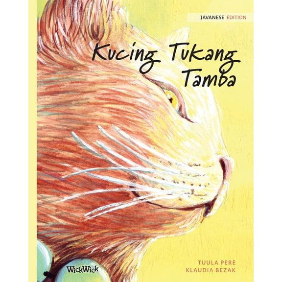 Kucing Tukang Tamba: Javanese Edition of The Healer Cat, (Paperback)