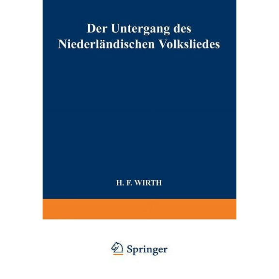 Der Untergang Des NiederlÃ¤ndischen Volksliedes, (Paperback)