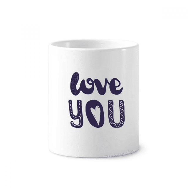 Love You Cute Quote Handwrite Style Toothbrush Pen Holder Mug White Cerac Cup 350ml