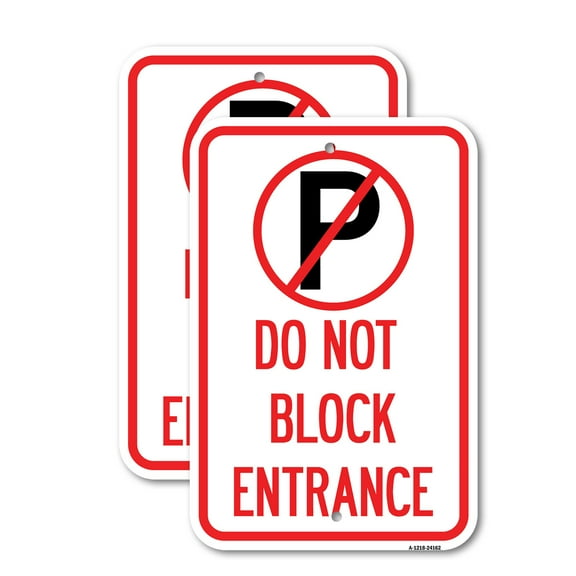 (2 Pack) Do Not Block Entrance (With No Parking Symbol) | 12" X 18" Heavy-Gauge Aluminum Sign | Rust Free Aluminum, Weather Resistant, Waterproof, Fade Resistant, 2 Pre-drilled Holes