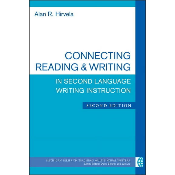 The Michigan Teaching Multilingual Write Connecting Reading & Writing in Second Language Writing Instruction, (Paperback)
