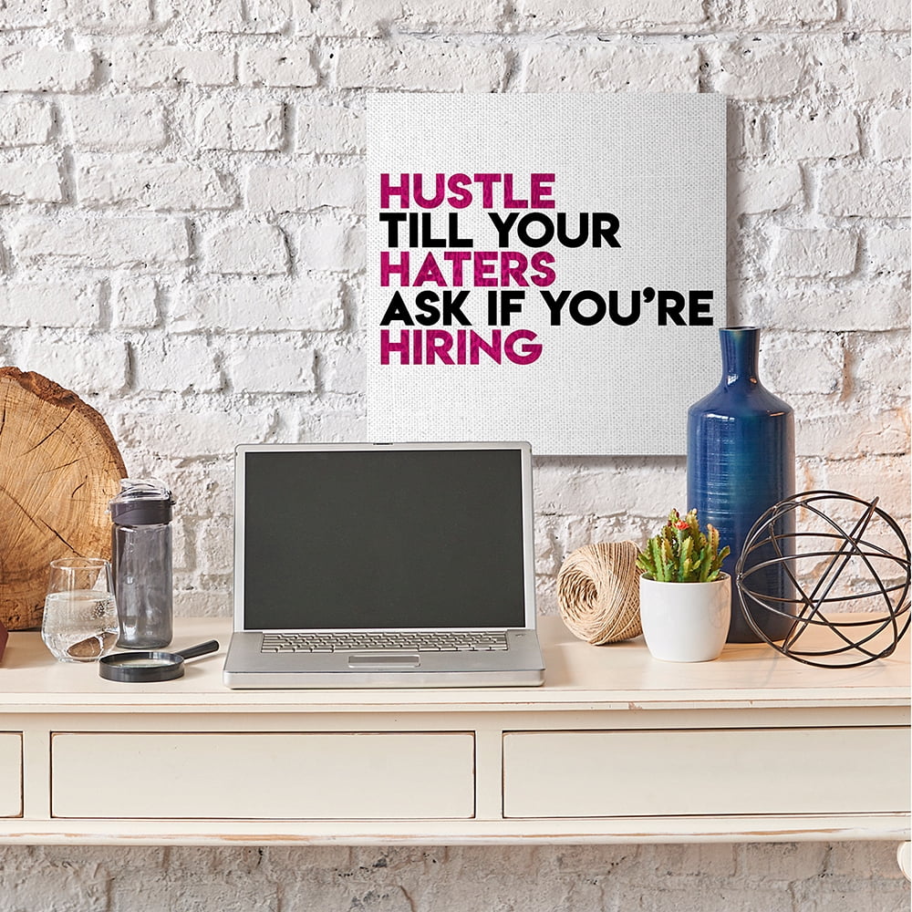 Stupell Industries Hustle Till Haters Hire Motivational Phrase Pink Text Canvas Wall Art by Milli Villa