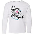 thumbnail image 3 of Inktastic Always Stay Humble and Kind Long Sleeve Youth T-Shirt, 3 of 5