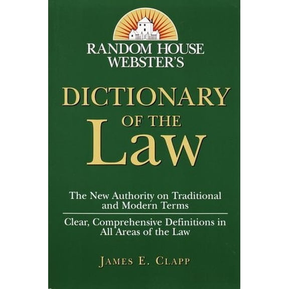 Pre-Owned Random House Webster's Dictionary of the Law (Paperback) 0375702393 9780375702396