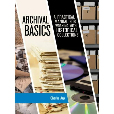 ISBN 9781538104545 product image for American Association for State and Local History: Archival Basics : A Practical  | upcitemdb.com