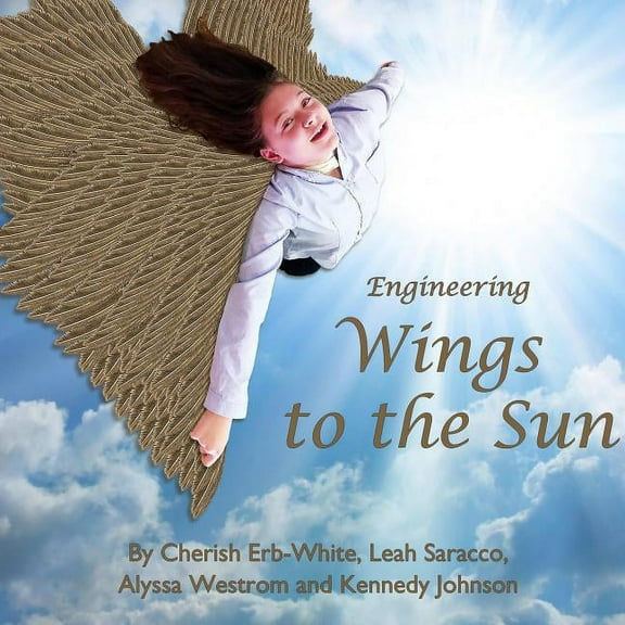 Engineering Wings to the Sun, (Paperback)
