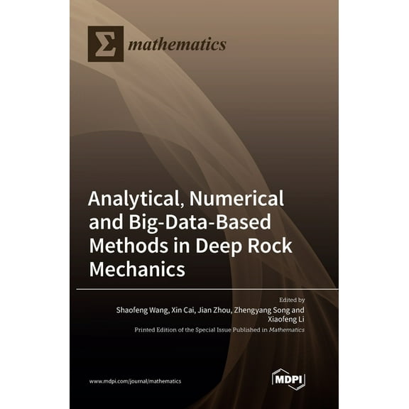 Analytical, Numerical and Big-Data-Based Methods in Deep Rock Mechanics (Hardcover)