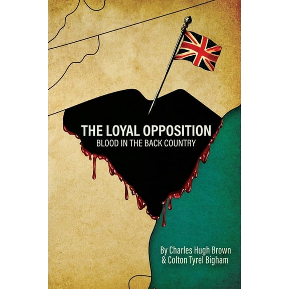 The Loyal Opposition: Blood in the Back Country, (Paperback)