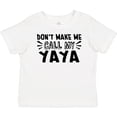 thumbnail image 3 of Inktastic Don't Make Me Call My Yaya Boys or Girls Baby T-Shirt, 3 of 5