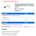 thumbnail image 2 of HVAC Blower Motor Resistor Connector - Compatible with 2009 - 2017 Ford Flex 3.5L V6 2010 2011 2012 2013 2014 2015 2016, 2 of 2