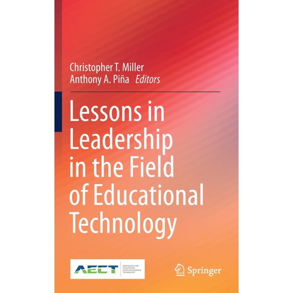 Lessons in Leadership in the Field of Educational Technology, (Hardcover)
