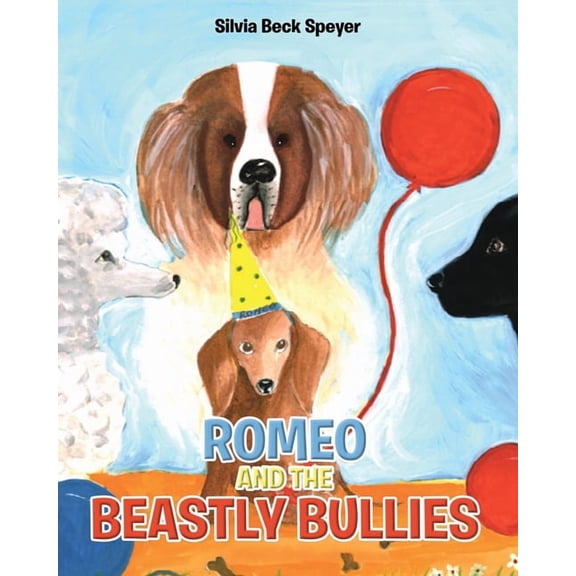 Romeo and the Beastly Bullies, (Paperback)