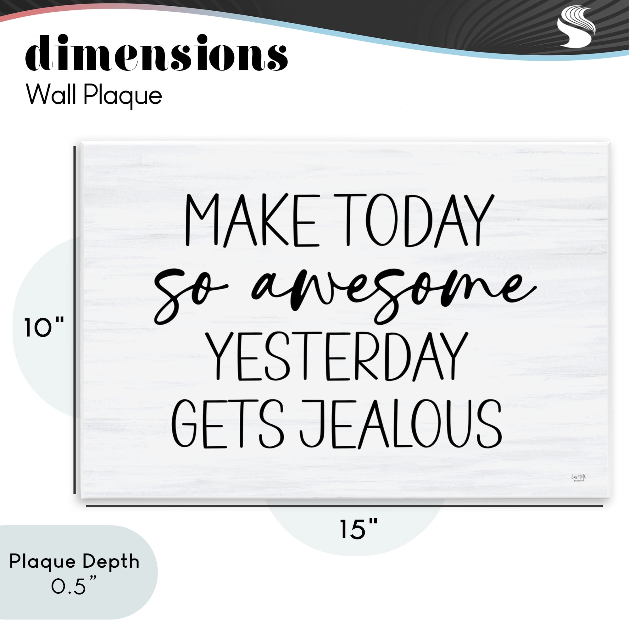 Stupell Industries Today So Awesome Yesterday Jealous Wall Plaque Art, design by Lux + Me Designs