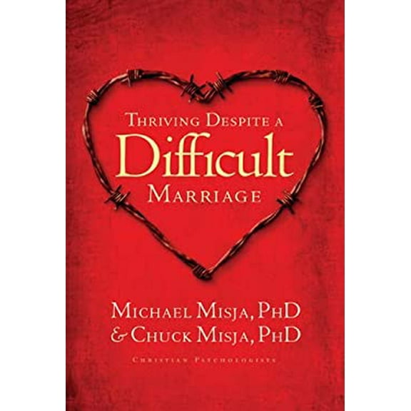 Pre-Owned Thriving Despite a Difficult Marriage (Paperback) 9781600062148