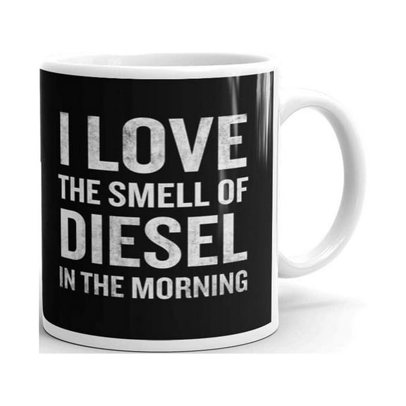 Love The Smell of Diesel in Morning Coffee Tea Ceramic Mug Office Work Cup Gift