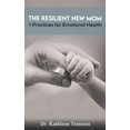thumbnail image 1 of Pre-Owned The Resilient New Mom, (Paperback), 1 of 2