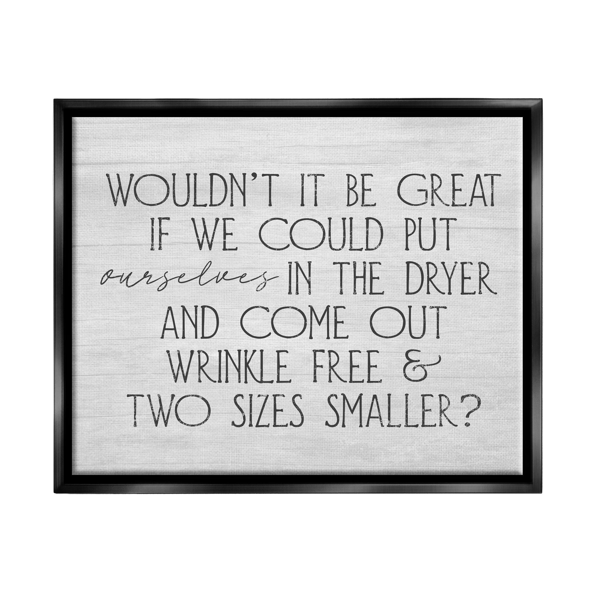Stupell Industries Humorous Laundry Phrase Grainy Pattern Text Sign Graphic Art Metallic Gold Floating Framed Canvas Print Wall Art, Design by Daphne Polselli