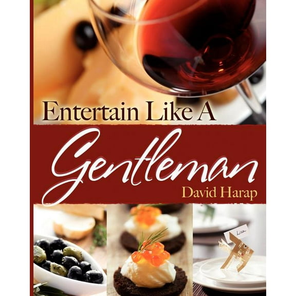 Entertain Like a Gentleman  Paperback  David Harap