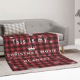 thumbnail image 3 of This is My Christmas Movie Watching Blanket with Red and Black Buffalo Plaid for Gift Flannel Fleece Throw Blanket for Couch Bed Sofa, 3 of 7