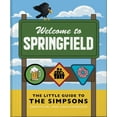 thumbnail image 1 of Pre-Owned The Little Guide to the Simpsons: The Show That Never Grows Old (Hardcover) 180069525X 9781800695252, 1 of 2