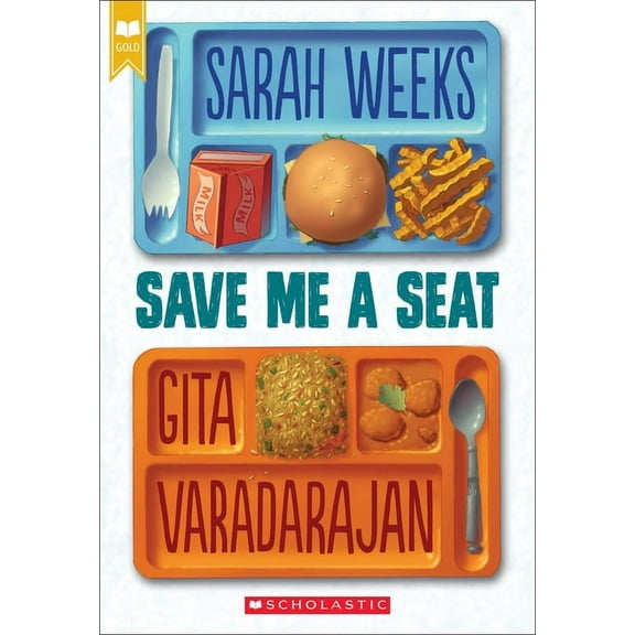 Save Me a Seat (Scholastic Gold) (Paperback)
