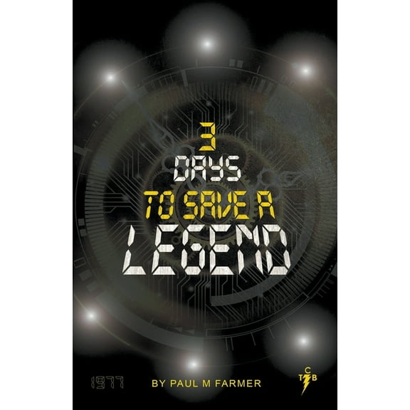 3 Days to save a Legend, (Paperback)