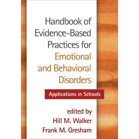 Handbook of Evidence-Based Practices for Emotional and Behavioral Disorders : Applications in