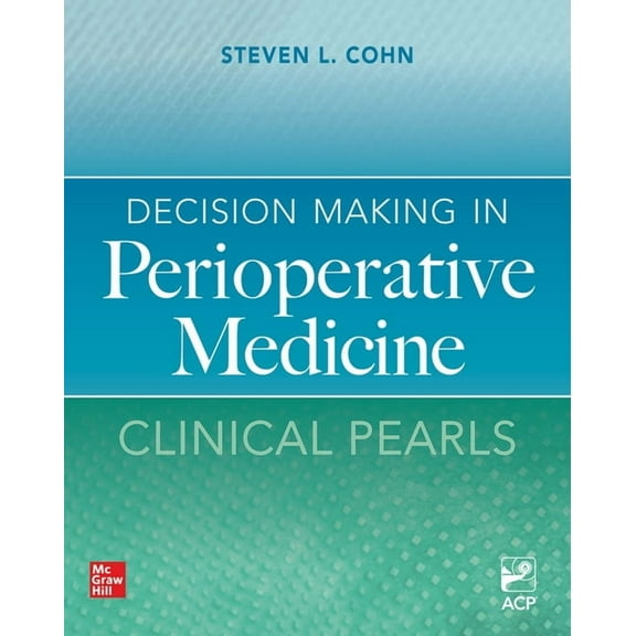 Decision Making in Perioperative Medicine: Clinical Pearls, (Paperback)