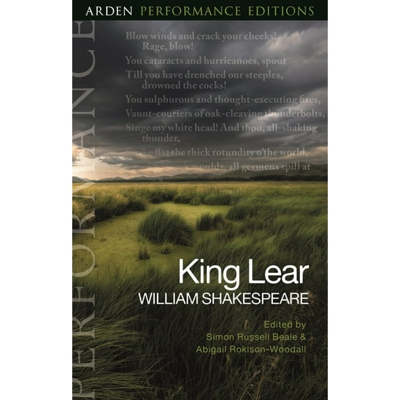 Arden Performance Editions King Lear: Arden Performance Editions, (Paperback)