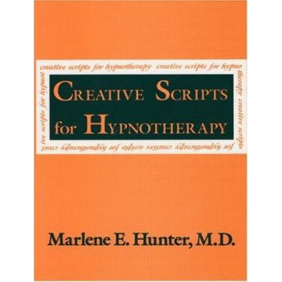 Pre-Owned Creative Scripts For Hypnotherapy (Paperback) 087630742X 9780876307427