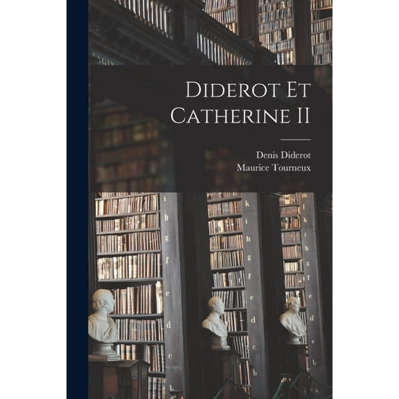 Diderot Et Catherine II (Paperback)