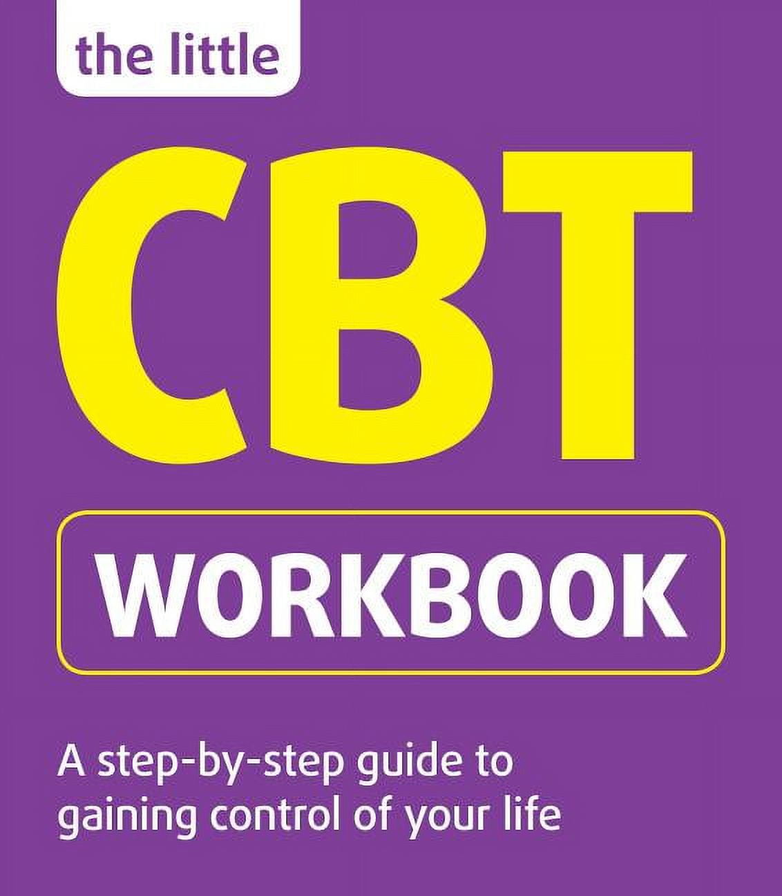 The CBT Workbook for Mental Health : Evidence-Based