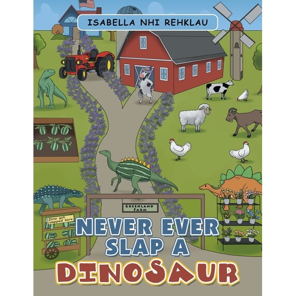 Never Ever Slap a Dinosaur, (Paperback)