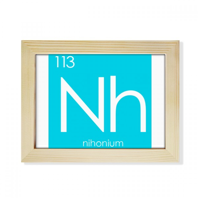 Chestry Elements Period Table Poor Metals Nihonium Nh Desktop Photo Frame Picture Art Decoration Painting 6x8 inch