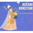 thumbnail image 1 of Alone At My Wedding [Audio CD] Kocani Orkestar, 1 of 2
