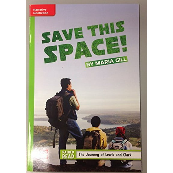 Pre-Owned Reading Wonders Leveled Reader Save This Space!: Beyond Unit 1 Week 3 Grade 5 (Spiral-bound) 0021187177 9780021187171