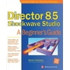 Beginner's Guides (Osborne): Director 8.5 Shockwave Studio (Paperback)