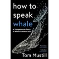 thumbnail image 1 of Pre-Owned Mustill:How To Speak Whale (Paperback) 0008363390 9780008363390, 1 of 1