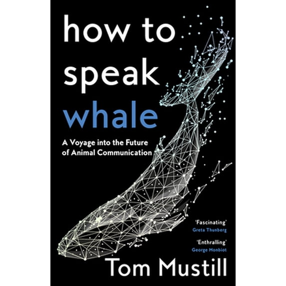 Pre-Owned Mustill:How To Speak Whale (Paperback) 0008363390 9780008363390