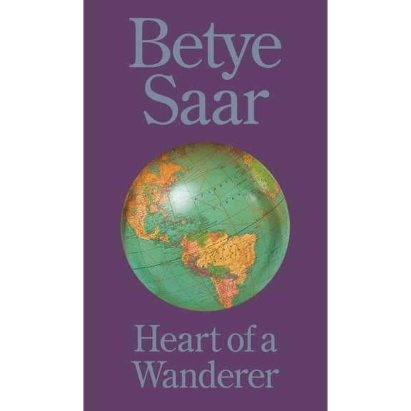 Betye Saar: Heart of a Wanderer, (Hardcover)