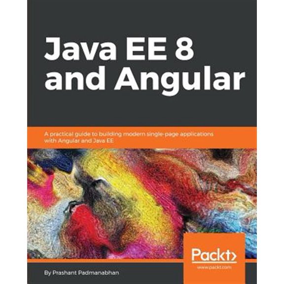 Pre-Owned Java EE 8 and Angular: A practical guide to building modern single-page applications with Angular and Java EE Paperback