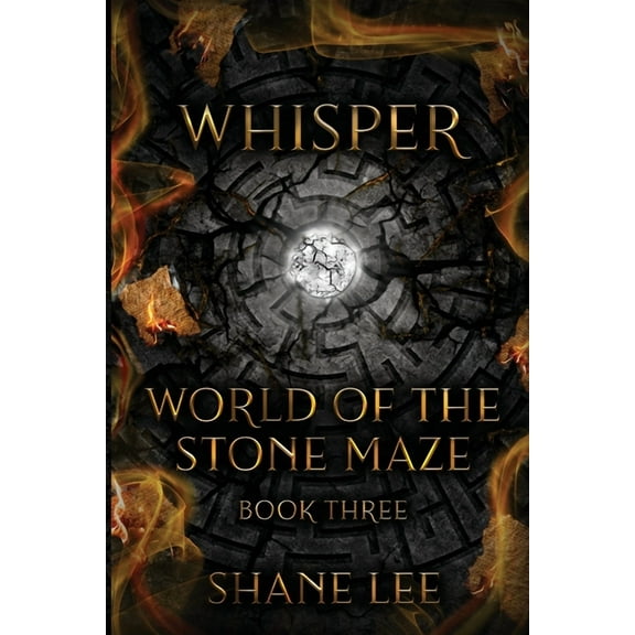 Whisper: World of the Stone Maze, Book 3, (Paperback)