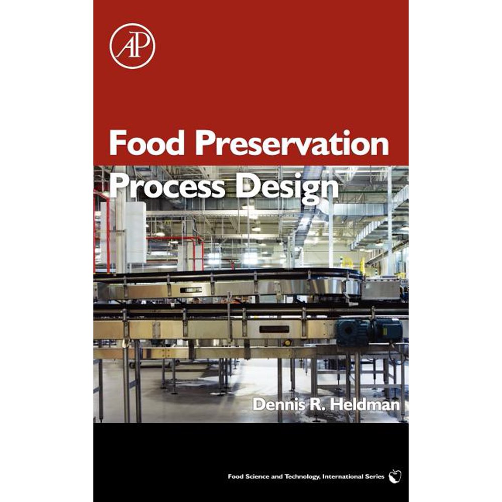 Food Science and Technology Food Preservation Process Design