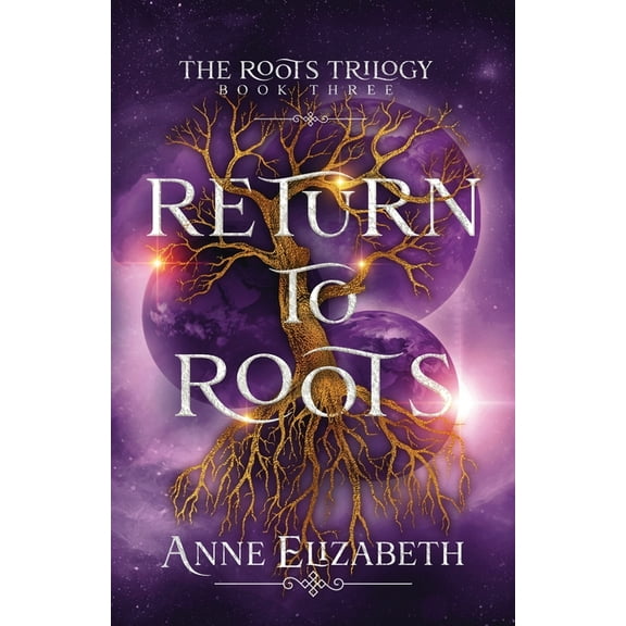 The Roots Trilogy Return to Roots, Book 3, (Paperback)