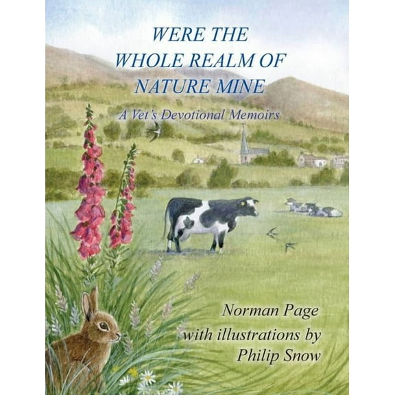 Were The Whole Realm Of Nature Mine: A Vet's Devotional Memoirs, (Hardcover)