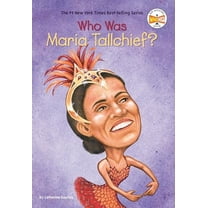 Pre-Owned Who Was Maria Tallchief? (Paperback) 0448426757 9780448426754