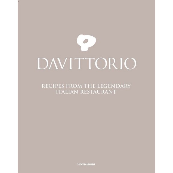Da Vittorio : Recipes from the Legendary Italian Restaurant (Hardcover)